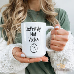 Definitely Not Vodka Mug ¨C Funny Sarcastic Novelty Cup for Coffee / Tea ¨C Premium Ceramic Mug with Quirky Design for Home / Office / Desk Decor ¨C Unique Gift Idea for Friends & Family (11oz, White)