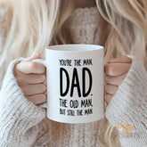"You're the Man, Dad" Novelty Mug - Perfect Father's Day Gift, Birthday Present for Dad, Funny and Heartwarming Mug for Dads