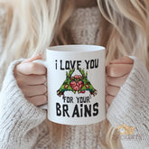 I Love You for Your Brains Zombie - Themed Mug - Funny Gift for Horror Fans, Unique Home or Office Drinkware