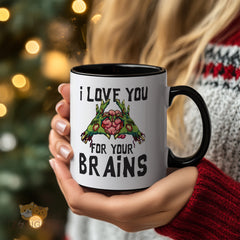 I Love You for Your Brains Zombie - Themed Mug - Funny Gift for Horror Fans, Unique Home or Office Drinkware