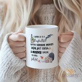 Spooky - Fun Halloween Mug: "I Wanna Go to a Pumpkin Patch, Watch Horror Movies, Drink Hot Cocoa, & Murder Someone" | Fall - Themed Ceramic Mug for Seasonal Enthusiasts