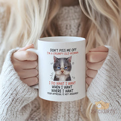 Grumpy Old Woman Mug - Sassy Cat Lover Gift, I Do What I Want Quote Mug for Coffee or Tea, Funny and Feisty Ceramic Cup with Bold Statement
