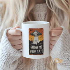 Retro UFO Mug - "Show Me Your Tats" Funny Alien Abduction Coffee Mug for Tattoo Lovers, Vintage Space Ceramic Tea Cup Gift for Men & Women in USA and Europe