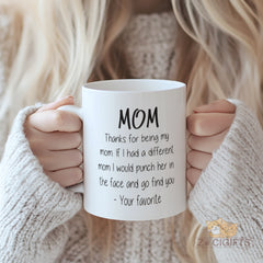 Mom Mug - Hilarious Thank You Gift for Mom from Daughter or Son, Funny Mother's Day Present, Birthday Gift for Moms, White Ceramic Coffee Cup with Sassy Quote, Ideal Gift for Mothers.