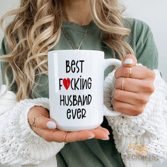 Best F?*?ing Husband Ever Mug - Funny & Heartfelt Gift for Your Loved One - High-Quality Ceramic Coffee Cup for Couples in North America and Europe