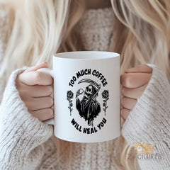Too Much Coffee Will Heal You Gothic Skeleton Holding Coffee Mug for Dark Humor Lovers | Novelty Ceramic Cup with Roses Design