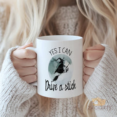 Funny Witch - Themed Yes I Can Drive a Stick Mug - Perfect Halloween Gift for Witch Enthusiasts, Unique Coffee and Tea Cup for Home or Office
