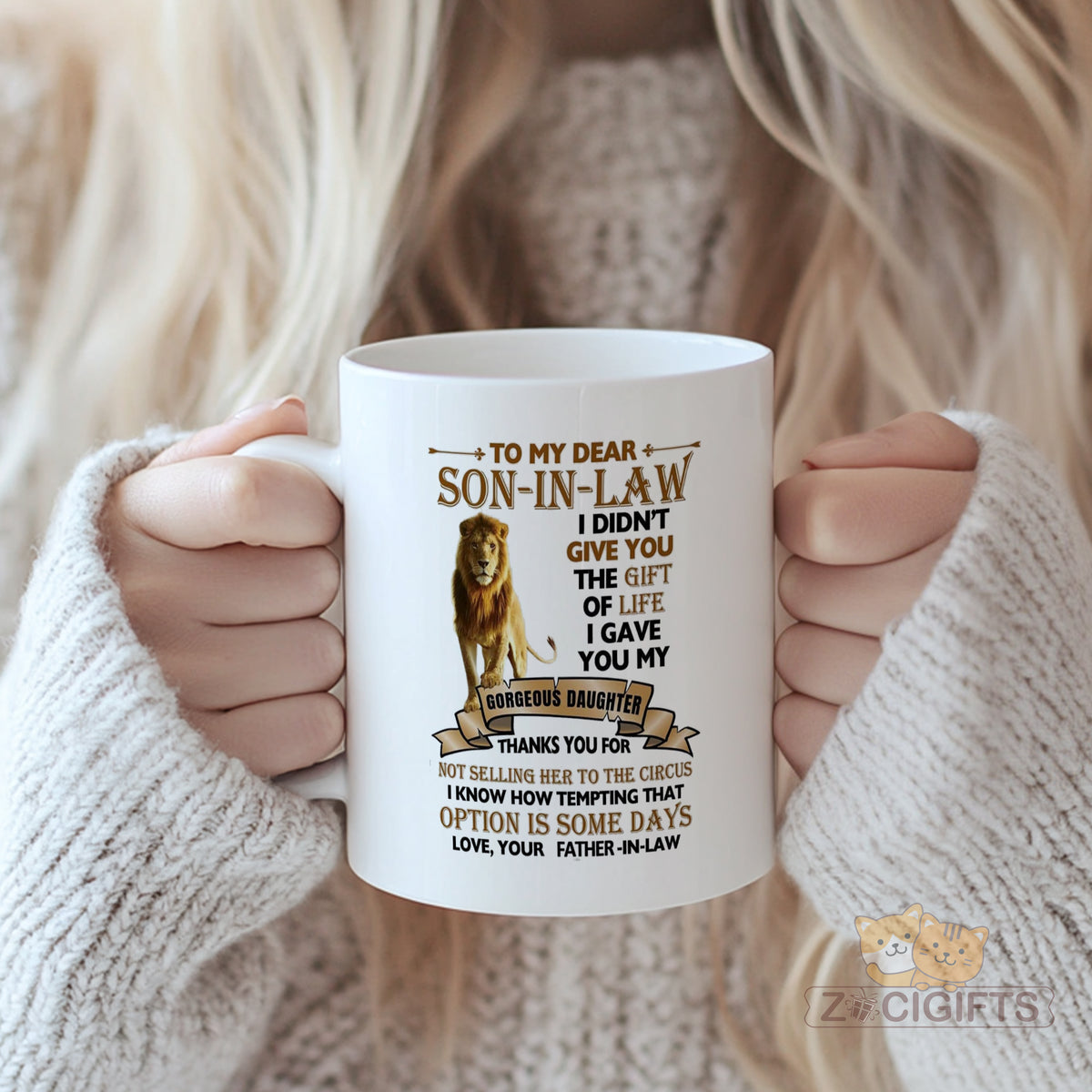 To My Dear Son - in - Law Mug - Hilarious Father - in - Law Gift, "I Gave You My Gorgeous Daughter" Text with Lion Design, Funny Family Mug for Son - in - Law from Father - in - Law